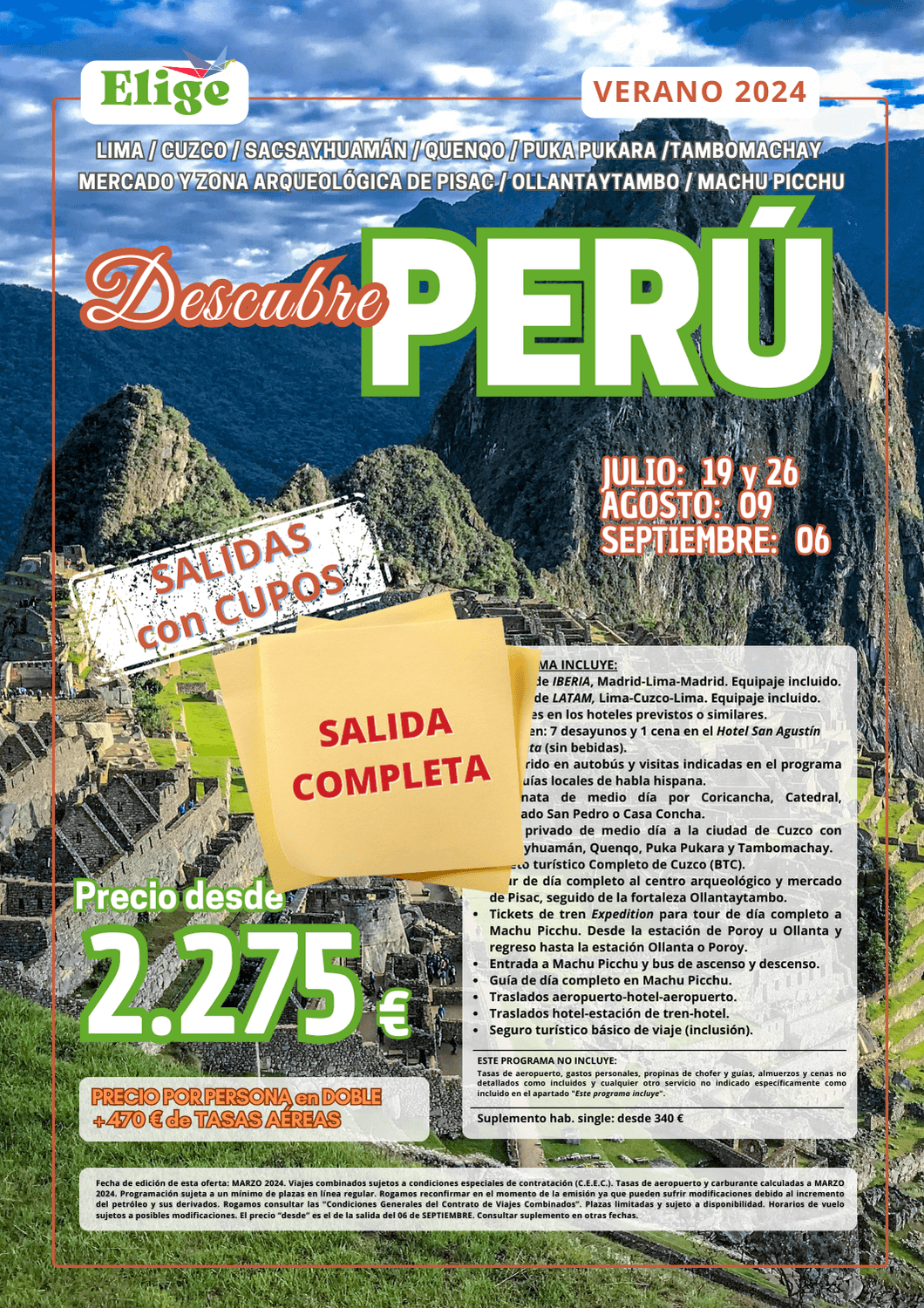 Circuito DESCUBRE PERÚ verano 2024, salidas desde Madrid, 9 días / 7 noches, vuelos directos, vuelos interiores, traslados, 7 desayunos + 1 cena, recorrido en autobús y visitas según programa con guías locales de habla hispana, caminata, tours y entradas según detalle, visitando LIMA, CUZCO, SACSAYHUAMÁN, QUENQO, PUKA PUKARA, TAMBOMACHAY, MERCADO Y ZONA ARQUEOLÓGICA DE PISAC, OLLANTAYTAMBO y MACHU PICCHU para Agencias de Viajes con Elige tu Viaje.